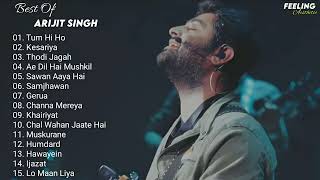 Arijit Singh Hit 15 Song Jukebox 🌃  Top 15 Songs Of Arijit Singh  Feeling A E S T H E T I C [upl. by Maccarone]