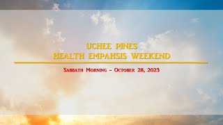 October 28 2023 Uchee Pines Emphasis Weekend Sabbath Morning Service [upl. by Utter]