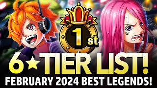 ★6 TIER LIST Best Legends February 2024 ONE PIECE Treasure Cruise [upl. by Fanestil]