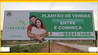 Loteamento Nova Conceição Residencial lotes à venda em Conceição do Araguaia novo bairro Conceição [upl. by Galanti35]