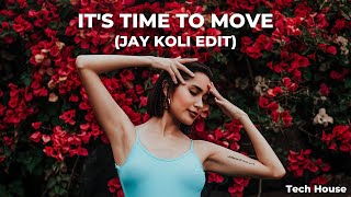 Sosa UK  Its Time to Move Jay Koli Edit  Tech House [upl. by Vrablik]