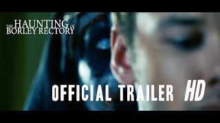 The Haunting Of Borley Rectory  Official Trailer 2019 [upl. by Solahcin721]