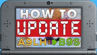 COMPLETE GUIDE to UPGRADING to boot9strap CFW from A9LH on Nintendo 3DS  114 and below B9S [upl. by Adnot]