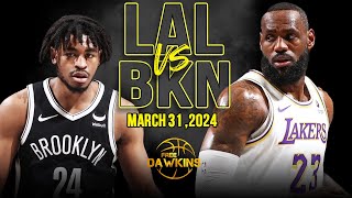 Los Angeles Lakers vs Brooklyn Nets Full Game Highlights  March 31 2024  FreeDawkins [upl. by Anihcak]