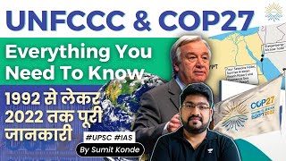 UNFCCC amp COP27  Everything you need to know  UPSC IAS 202324  Environment amp Ecology [upl. by Llerrad988]