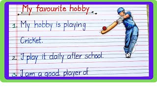 10 Lines on My Favourite Hobby  Essay on my Hobby in English  about my Hobby nehaessaywriting [upl. by Bab830]