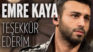 Emre Kaya  Teşekkür Ederim JoyTurk Akustik [upl. by Marih75]