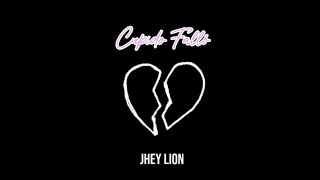 Cupido Falló 💔 Jhey Lion [upl. by Junieta]