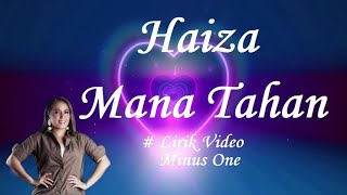 Haiza Mana Tahan minus1 [upl. by Sirromaj]