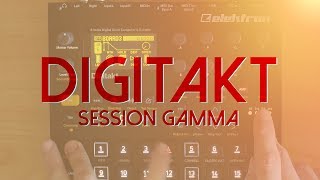 Digitakt  Session Gamma [upl. by Sophie498]