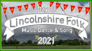 Day of Lincolnshire Folk Music Dance and Song Leadenham 2021 [upl. by Werdnael]