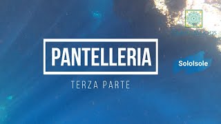 PANTELLERIA 3  TERZA PARTE  Discovering Pantelleria part 3 [upl. by Norm871]