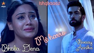 💔Shivaay and Annika  Bhula Dena  Më harro  Albanian Lyrical  Ishqbaaaz  Aashiqui 2 [upl. by Yattirb]