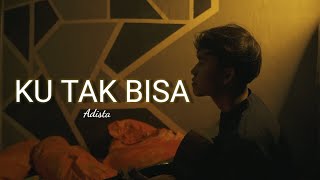 LIRIK LAGU PAHIT ASAM MANIS NYA CINTA adista  ku tak bisa viral tik tok cover agusriansyah [upl. by Naitsabes]