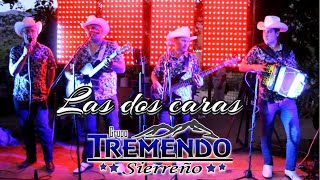 LAS DOS CARASGRUPO TREMENDO SIERREÑO En Vivo [upl. by Quennie200]