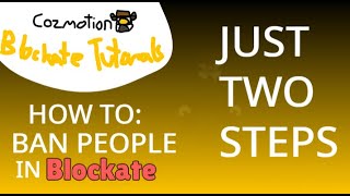 cozmotion blockate tutorals HOW TO BAN PEOPLE [upl. by Marigold179]