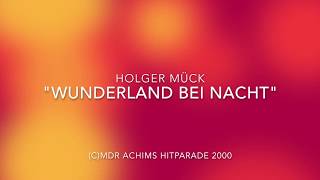 Wunderland bei Nacht  Achims Hitparade  Holger Mück [upl. by Bunce]