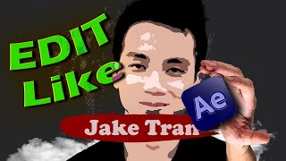 How To EDIT Like JAKE TRAN [upl. by Relyt]