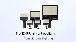 Lithonia Lighting® ESXF LED Floodlight Family AllinOne Flood with Ultimate Versatility [upl. by Analeh]