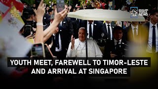 YOUTH MEET FAREWELL TO TIMORLESTE AND ARRIVAL AT SINGAPORE [upl. by Hsirrehc666]