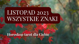 Horoskop listopad 🍂 Baran Byk Bliźnięta Rak Lew Panna Waga Skorpion Strzelec Koziorożec Wodnik Ryby [upl. by Mcneely753]