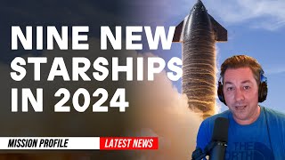 Starship to Launch 9 times from Starbase Texas in 2024 [upl. by Virgin]