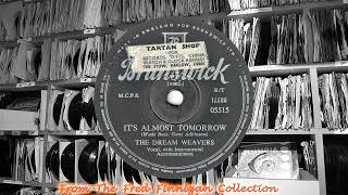 Dream Weavers The  Its Almost Tomorrow1955 [upl. by Hebbe]