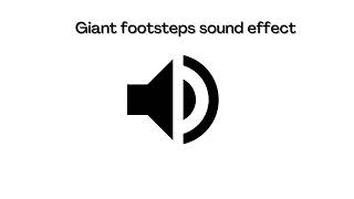 Giant footsteps sound effect [upl. by Cul367]