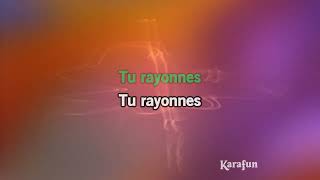 Tu rayonnes  Anisha Jo  Karaoke version  Karafun [upl. by Darce]