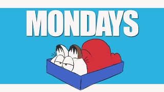 How To Not Hate Mondays [upl. by Uda]