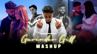 Gurinder Gill Mashup  Ft AP Dhillon  Naresh Parmar  Latest Mashup 2023 [upl. by Bolanger]