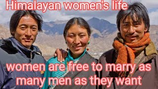 Himalayan woman  1 Wife for 2 to 5 Husbands is the Key to Prosperity [upl. by Eidnam]