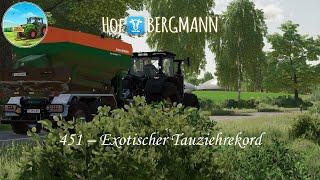 LS22 Hof Bergmann 451 – Exotischer Tauziehrekord [upl. by Lamb]