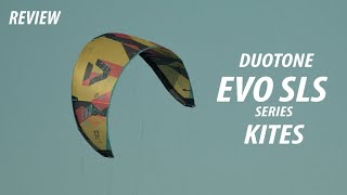 The EVO SLS Kite Series by DUOTONE Review [upl. by Elfrieda]