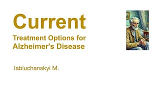 Current Treatment Options for Alzheimers Disease [upl. by Narcis820]