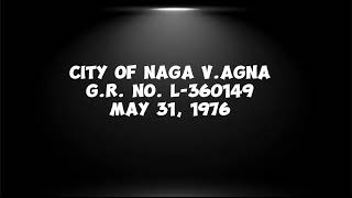 Case Digest Audio of City of Naga v Agna GR No L36049 May 311976 [upl. by Bohaty175]