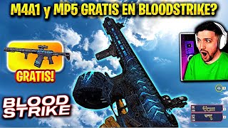 🎁OBTEN GRATIS la SKIN DE M4A1 LEGENDARIA de BLOODSTRIKE  NUEVA SKIN DE MP5 [upl. by Herson]