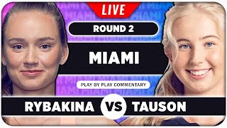 RYBAKINA vs TAUSON • WTA Miami Open 2024 • LIVE Tennis PlaybyPlay Stream [upl. by Napier]