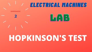 Electrical Machines  EXP  2  Hopkinsons Test [upl. by Toland]