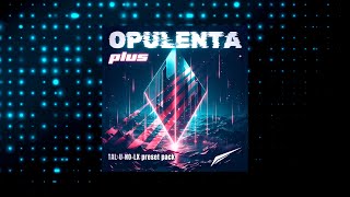 Opulenta Plus preset pack for TALUNOLX [upl. by Citarella200]