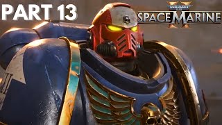 Avarax  Warhammer 40k Space Marine 2  Part 13 [upl. by Haig]