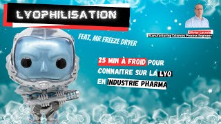 La lyophilisation freeze drying industrie pharmaceutique  25 min à froid pour tout comprendre [upl. by Arehsat523]