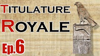 Lire les hiéroglyphes  Ep 6  Titulature royale [upl. by Macdonell]