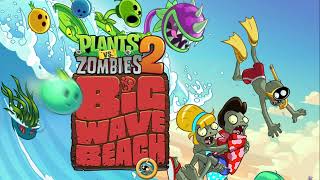 Extended Looped  Mid Wave A  Big Wave Beach  Plants vs Zombies 2 OST [upl. by Ohara]