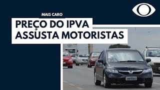 Preço do IPVA assusta motoristas [upl. by Major]