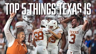 Top 5 Things Texas IS  CFB Week 2  Texas Longhorns  Texas Football  Steve Sarkisian [upl. by Nedah]