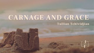 Carnage and Grace  Fallen amp Free 2024  Tullian Tchividjian [upl. by Oilla]