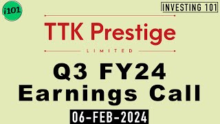 TTK Prestige Limited Q3 FY24 Earnings Call  TTK Prestige Limited FY24 Q3 Concall [upl. by Quincy253]