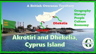 Akrotiri and Dhekelia  A British Overseas Territory [upl. by Tedra]