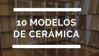 10 Excelentes modelos de Cerámicas para Pisos y Paredes [upl. by Coshow]